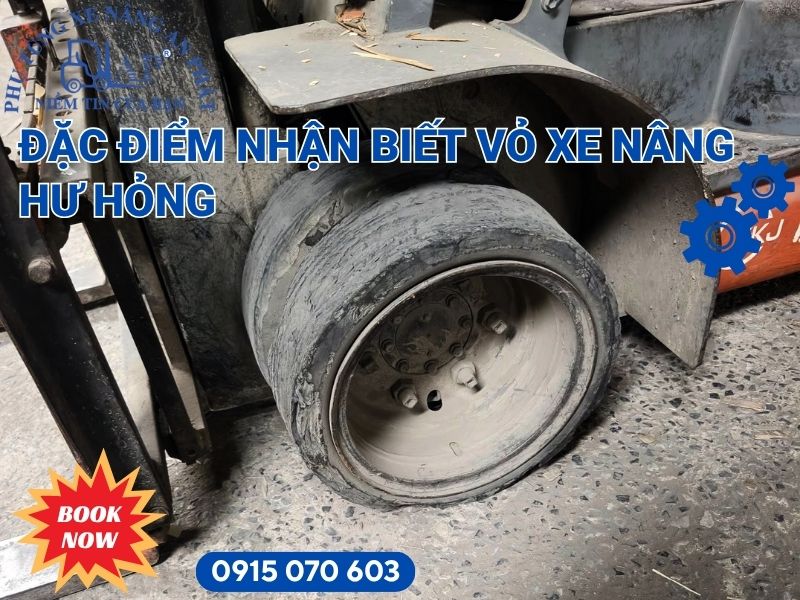 Vỏ xe nâng hỏng cần thay thế hợp lý