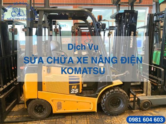 Nghiệp vụ sửa chữa xe nâng điện Komatsu uy tín