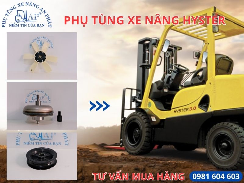 Đặt hàng phụ tùng xe nâng Hyster uy tín toàn quốc