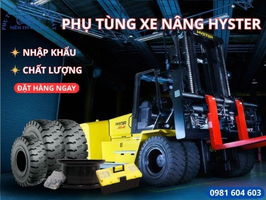 Trọn gói dịch vụ cung cấ phụ tùng xe nâng Hyster chuyên nghiệp