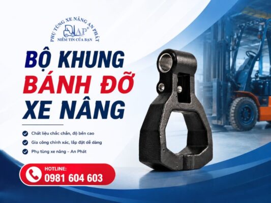 Bộ khung bánh đỡ xe nâng chuẩn chất lượng tại An Phát